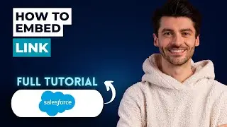 Как встроить ссылку в Salesforce [Полное руководство 2026 года]