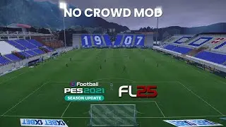 No Crowd Mod - PES 2021 & Football Life 2025