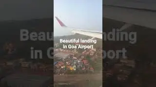 Beautiful Landing in Goa Airport