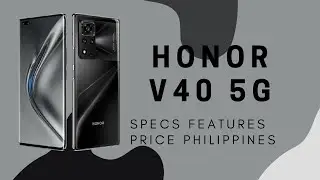 Honor V40 5G [OFFICIAL] Specs, Features & Price in the Philippines