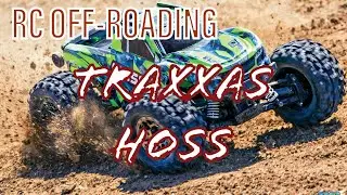 RC OFF-ROADING: THE TRAXXAS HOSS MONSTER TRUCK