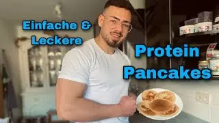 PROTEIN PANCAKES - Einfaches & leckeres Rezept mit top Nährwerten für den Muskelaufbau!