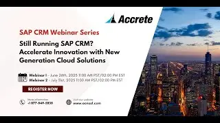 SAP CRM Migration Webinar |  Still Running SAP CRM? Accelerate Innovation with Cloud Solutions