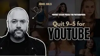 How Miguel Quiles Turned Portrait Photography into a Six-Figure YouTube Career