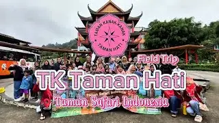 Field Trip TK Taman Hati Ciputat Timur Goes To Taman Safari Indonesia🦁| With Dudindo Tour & Travel