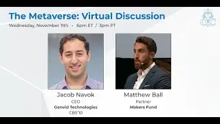 The Metaverse: Virtual Discussion with Matthew Ball and Jacob Navok