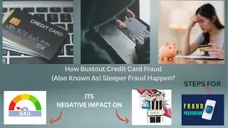 What is Bust-Out Credit Card Fraud also known as Sleeper Fraud? | How To Protect Yourself.