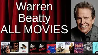 ALL Warren Beatty Movies Ranked by Score (Critics + Fans)