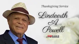Celebrating the life of Lindeerth A Powell