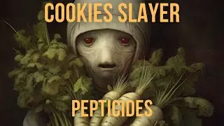 Cookies Slayer - Pepticides