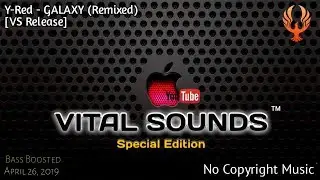 Y-Red  -  Galaxy (Bass Boosted)