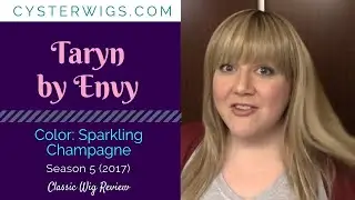 CysterWigs Wig Review: Taryn by Envy, Color: Sparkling Champagne  [S5E433 2017]