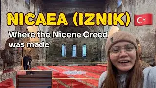 Turkey Ep. 1: How did Nicaea shape the future of Christianity? (Nicene Creed, Council of Nicaea)