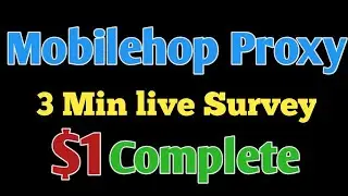 1 dollar income only 3 min. Live survey using mobilehop proxy