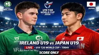 Ireland U19 vs Japan U19 LIVE  SCORE | U19 T20 World Cup 2026 | IRE U19 VS JAP U19 LIVE SCORE