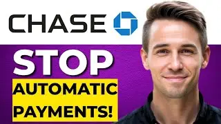 How To Stop Automatic Payments on Chase App Quick and Easy