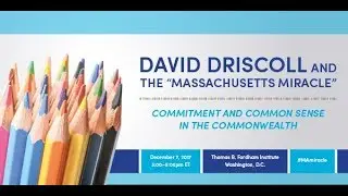 David Driscoll and the Massachusetts Miracle: Commitment and Commonsense in the Commonwealth