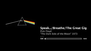 Extended - Speak to Me / Breathe In the Air + Reprise / The Great Gig in the Sky - Pink Floyd