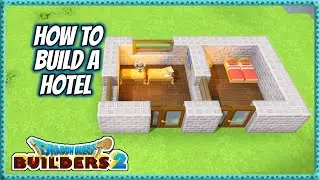 Dragon Quest Builders 2 | Как построить отель