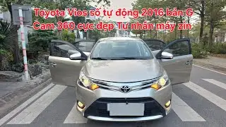 🏆Toyota Vios số tự động 2016 bản G có Cam 360 cực đẹp | Xe tư nhân máy số zin, giá yêu! 0913.633.466