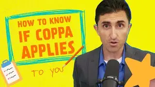 How to Know if COPPA Applies to You