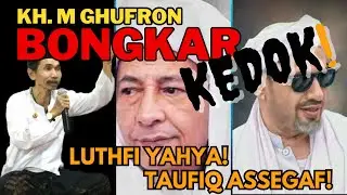 ABUYA MAMA GHUFRON AL BANTANI BONGKAR KEDOK LUTHFI BIN ALI BIN YAHYA DAN TAUFIQ  ASSEGAF ‼️