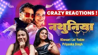 Khesari Lal’s नथुनिया is a FULL FIRE Song! 🔥 | CRAZY Reaction | Bhojpuri New Hit