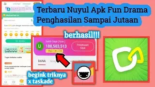 Terbaru‼️Nuyul Aplikasi Fun Drama Penghasil Uang Jutaan | Cara Pakai Apk Fun Drama x Taskade