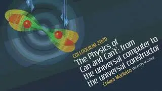 COLLOQUIUM: 'The Physics of Can and Can’t': from the universal computer to the universal constructor