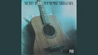 No Hay India Fea Ni Mal Arreglada (Super Ultra Slowed Remix)