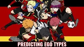 BLUE LOCK | PREDICTING the EGO TYPES of the Bastard Munchen Players