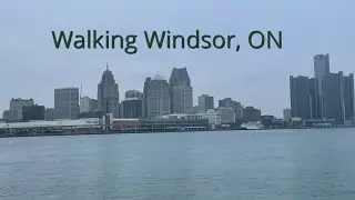Walking Riverside Drive Waterfront in Windsor, ON