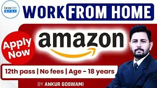 Amazon Work From Home Jobs 2025 | Genuine Job | No Fees | Apply Online| BFSI Career247