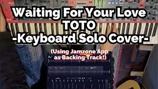 Nord Stage 4 // Waiting For Your Love - TOTO // Keyboard Solo // Jamzone App //