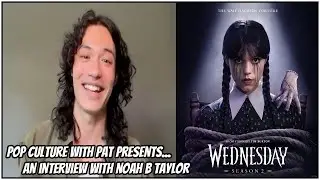Noah B Taylor Talks Wednesday Season 2, Enid and Bruno's Relationship, Emma Myers and MORE