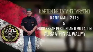 TINGKATAN-TINGKATAN ILMU LADUNI AL BAATHIN AL WALIYY | GUBES KAPTEN INF TATANG TARYONO