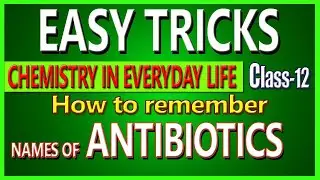 Antibiotics Classification with Easy to Remember Tricks|Chemistry in Everyday Life Class 12|StudyBR