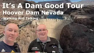 A DAM good tour of Hoover Dam with a few laughs but plenty of informative information