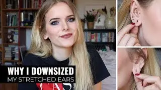 Why I Downsized My Stretched Ears
