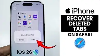 [iOS 26] How to Recover Closed Safari Tabs on iPhone - Reopen Closed Tabs