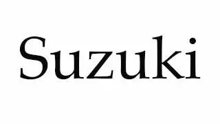 How to Pronounce Suzuki