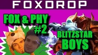 BLITZSTAR BOYS - Fox & Phy Fun - League of Legends