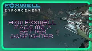 What I Learned About Dogfighting From Foxwell Enforcement | Star Citizen 4.2.1