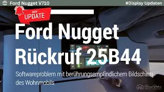 FORD NUGGET V710 - Recall 25B44 - Perform display software update yourself