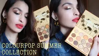 COLOURPOP SUMMER COLLECTION FULL REVIEW + TUTORIAL + LIP SWATCHES