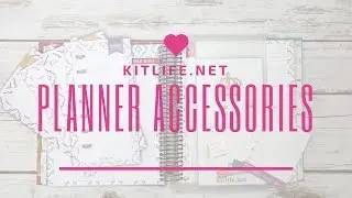 kitlife | 2017 planner review | planner accessories