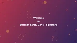 Darshan Safety Zone - Signature