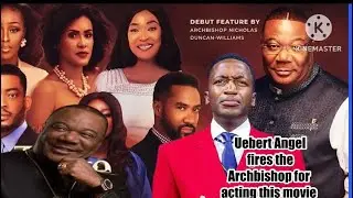Prophet Uebert Angel fires the Archbishop Duncan Williams for a taste of sin movie he acted