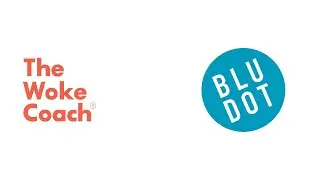 The Woke Coach | Blu Dot Case Study