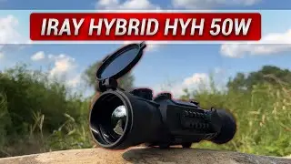 Новинка! Тепловизионный прицел для охоты iRay Hybrid HYH 50W! Ночная охота на всех дистанциях.
